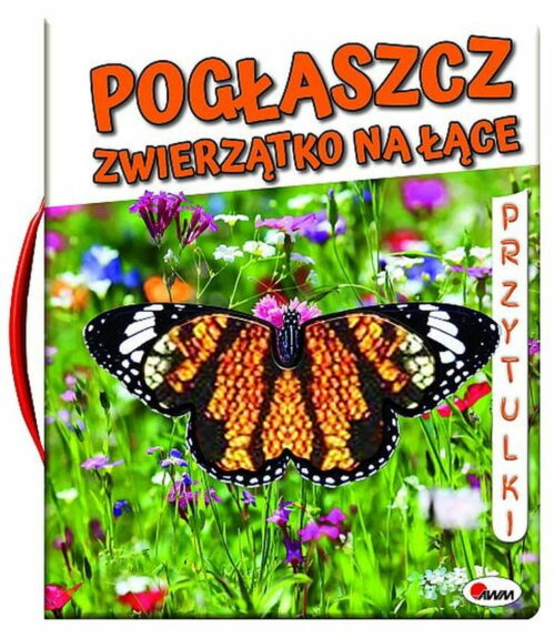 Pogłaszcz zwierzątko na łące