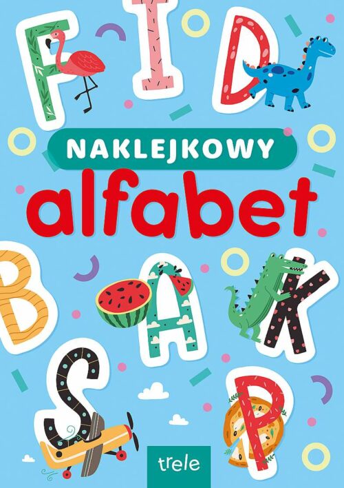 Naklejkowy aflafbet. Naklejkowa szkoła